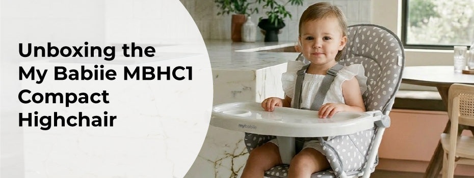 Unboxing the My Babiie MBHC1 Compact Highchair