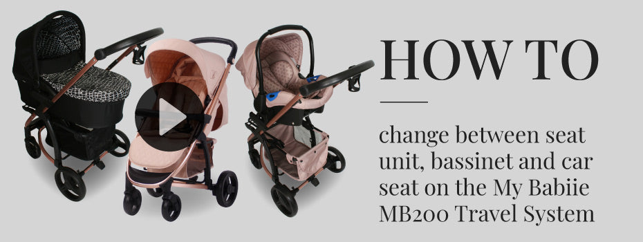 How to change between seat unit, bassinet and car seat on the My Babiie MB200 Travel System