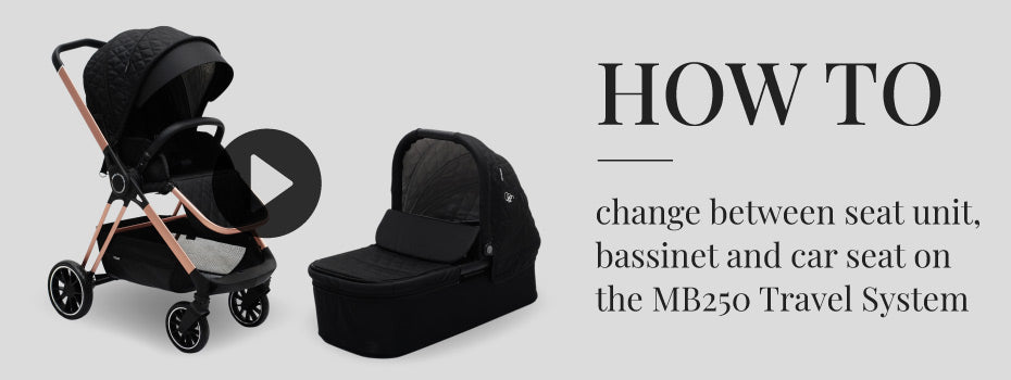 How to change between seat unit, bassinet and car seat on the MB250 Travel System