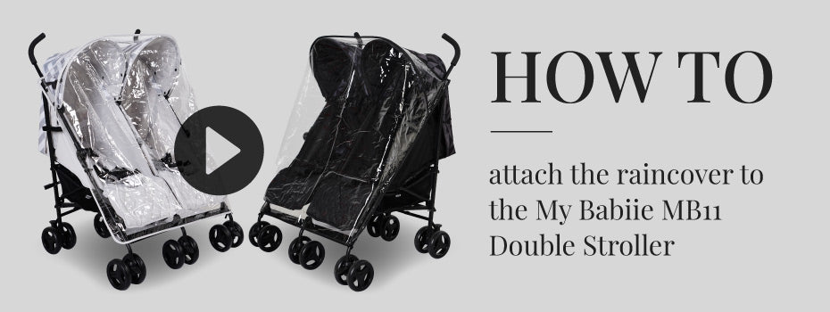 How to attach the raincover to the My Babiie MB11 Double Stroller