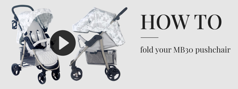 How to fold your My Babiie MB30 Pushchair