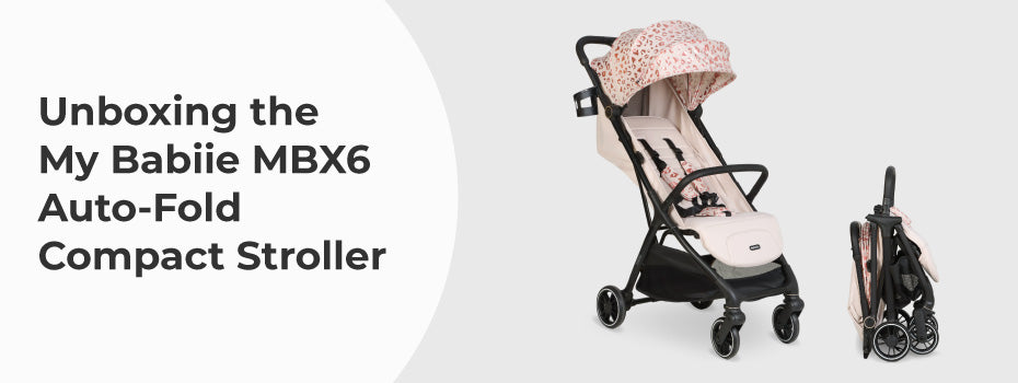 Unboxing the My Babiie MBX6 Auto-Fold Compact Stroller
